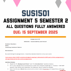 SUS1501 ASSIGNMENT 5 SEMESTER 2 2025 - FULLY ANSWERED (DUE 15 SEPTEMBER 2025)
