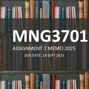 MNG3701 Assignment 2 ANSWERS 2025 - Due 25 September 2025 (Learnlib)