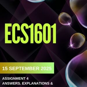 ECS1501 ASSIGNMENT 4 2025 ANSWERS & SOLUTIONS |DUE DATE 15 SEPTEMBER 2025|