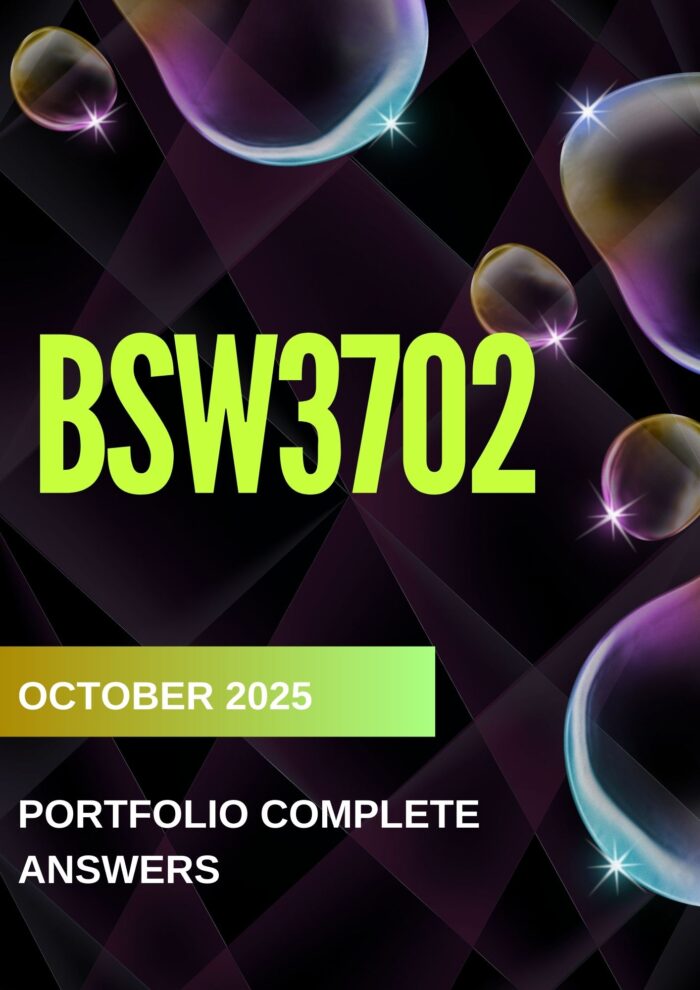 BSW3702 PORTFOLIO 2025 Complete Answers, References & Explanations (Due 1 October 2025)