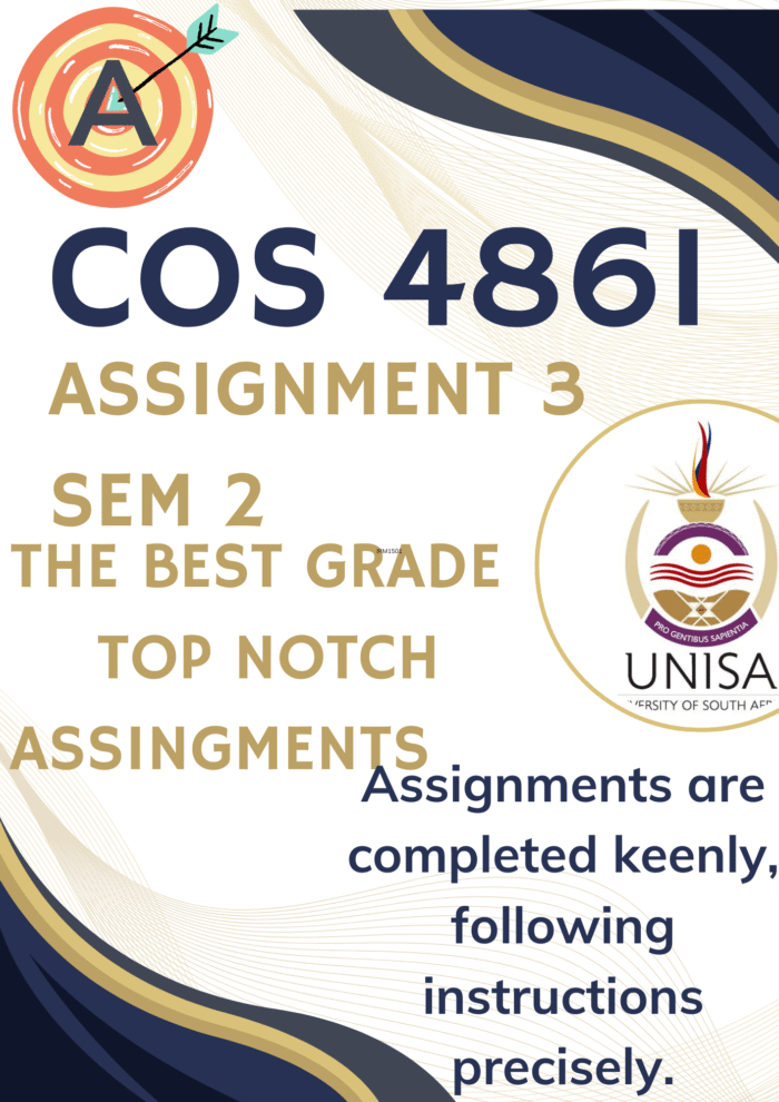COS4861 Assignment 3 (COMPLETE ANSWERS) 2025 - DUE 10 September 2025; 100% correct solutions and explanations.