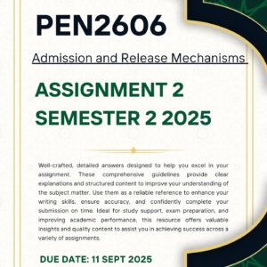 PEN2606 ASSIGNMENT 2 SEMESTER 2 2025 ANSWERS (DUE DATE 11 SEPTEMBER 2025)