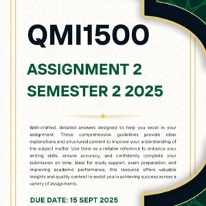 QMI1500 ASSIGNMENT 2 SEMESTER 2 2025 COMPLETE SOLUTIONS |DUE DATE 15 SEPTEMBER 2025|