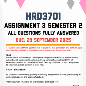 HRD3701 ASSIGNMENT 3 SEMESTER 2 2025 - FULLY ANSWERED (DUE 29 SEPTEMBER 2025)
