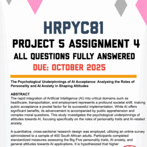 HRPYC81 PROJECT 5 ASSIGNMENT 4 2025 - FULLY ANSWERED (DUE OCTOBER 2025)