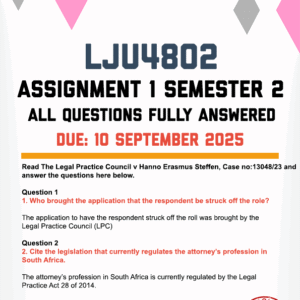 LJU4802 ASSIGNMENT 1 SEMESTER 2 2025 - FULLY ANSWERED (DUE 10 SEPTEMBER 2025)