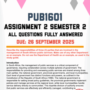 PUB1601 ASSIGNMENT 2 SEMESTER 2 2025 - FULLY ANSWERED (DUE 26 SEPTEMBER 2025)