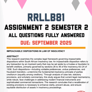 RRLLB81 ASSIGNMENT 2 (IMPEACHABLE DISPOSITIONS IN LAW OF INSOLVENCY) SEMESTER 2 2025 - FULLY ANSWERED (DUE SEPTEMBER 2025)