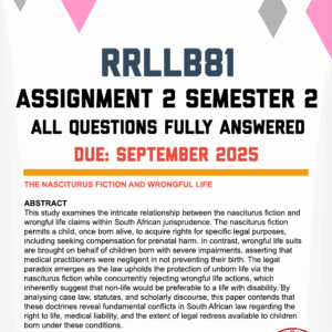 RRLLB81 ASSIGNMENT 2 (THE NASCITURUS FICTION AND WRONGFUL LIFE) SEMESTER 2 2025 - FULLY ANSWERED (DUE SEPTEMBER 2025)