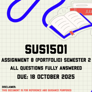 SUS1501 Assignment 8 (Portfolio) Semester 2 Memo | Due 18 October 2025