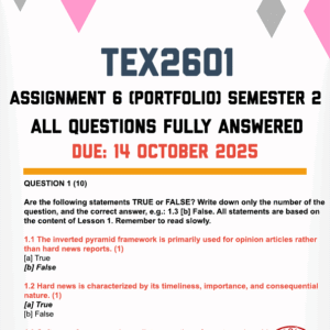 TEX2601 ASSIGNMENT 6 (PORTFOLIO) SEMESTER 2 2025 - FULLY ANSWERED (DUE 14 OCTOBER 2025)