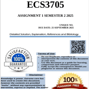ECS3705 Assignment 1 (COMPLETE ANSWERS) Semester 2 2025 - Due 25 September 2025