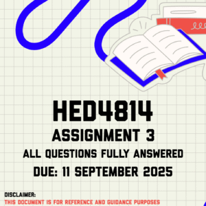 HED4814 Assignment 3 Memo | Due 11 September 2025