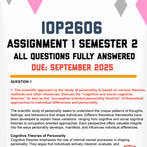 IOP2606 ASSIGNMENT 1 SEMESTER 2 2025 - FULLY ANSWERED (DUE SEPTEMBER 2025)
