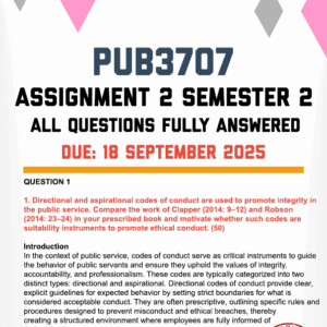 PUB3707 ASSIGNMENT 2 SEMESTER 2 2025 - FULLY ANSWERED (DUE 18 SEPTEMBER 2025)