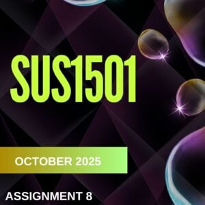 SUS1501 ASSIGNMENT 8 PORTFOLIO SEMESTER 2 2025 ANSWERS (DUE DATE OCTOBER 2025)