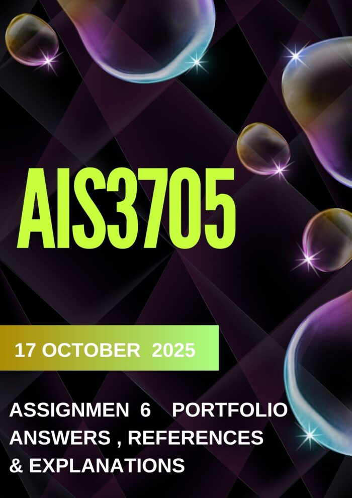 AIS3705 ASSIGNMENT 6 PRACTICAL PORTFOLIO ANSWERS (DUE DATE 17 OCTOBER 2025)