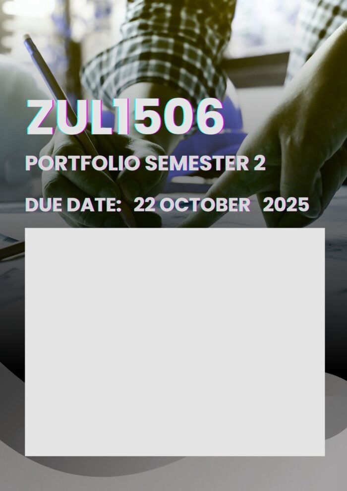 ZUL1506 PORTFOLIO SEMESTER 2 2025 MEMO |DUE DATE 22 OCTOBER 2025|