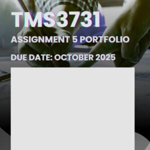 TMS3731 PORTFOLIO COMPLETE MEMO 2025 |DUE DATE OCTOBER 2025| ★★★★★