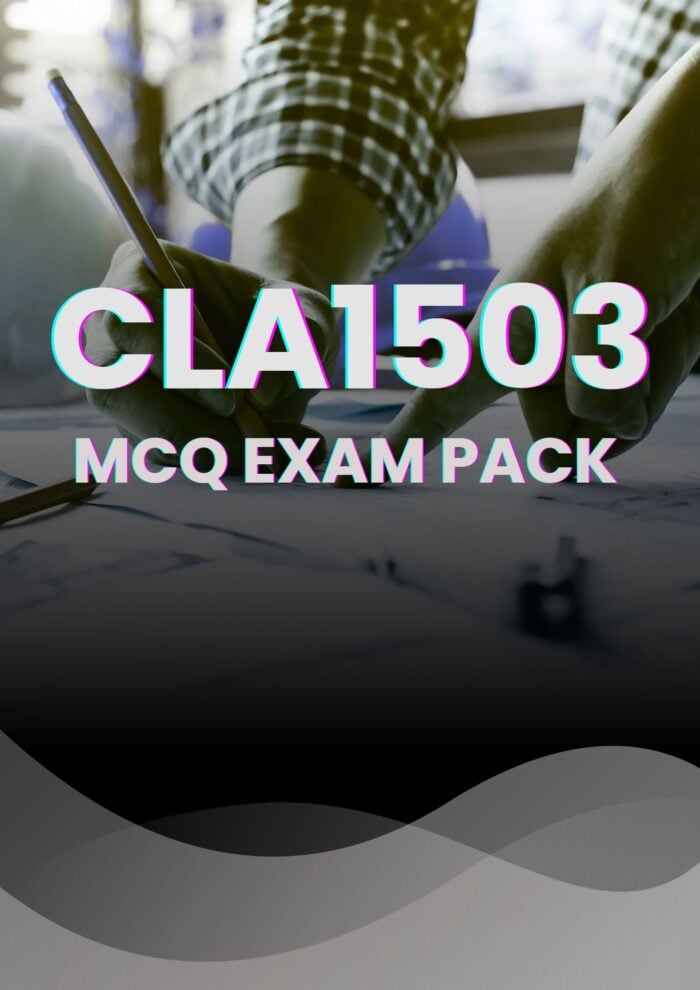 CLA1503 |MCQ EXAMINATION PACK| 2025