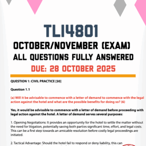 TLI4801 OCTOBER/NOVEMBER (EXAM) 2025 - FULLY ANSWERED (DUE 28 OCTOBER 2025)