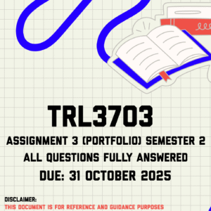 TRL3703 Assignment 3 (Portfolio) Semester 2 Memo | Due 31 October 2025