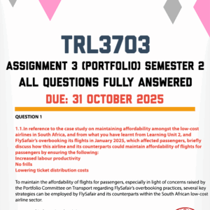 TRL3703 ASSIGNMENT 3 (PORTFOLIO) SEMESTER 2 2025 - FULLY ANSWERED (DUE 31 OCTOBER 2025)