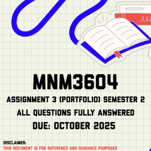 MNM3604 Assignment 3 (Portfolio) Semester 2 Memo | Due October 2025
