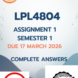 LPL4804 Assignment 1 Semester 1 2026 - DUE 17 March 2026 [COMPLETE QUESTIONAND ANSWERS];100%TRUSTED SOLUTIONS