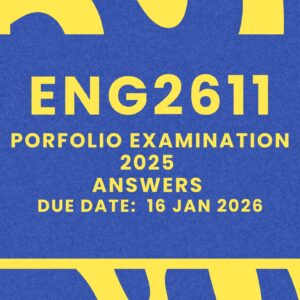 ENG2611 January / February Supplementary Portfolio 2025 {COMPLETE ANSWERS} DUE DATE 16 JANUARY 2026