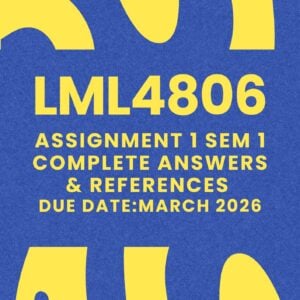 LML4806 Assignment 1 Semester 1 2026 Complete Answers {Due Date March 2026}