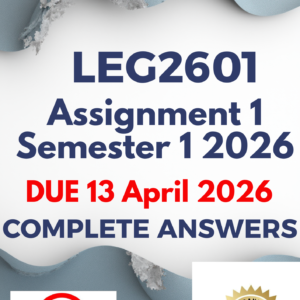 LEG2601 Assignment 1 Semester 1 2026 - DUE 13 April 2026 [complete ansers];100%trusted work.