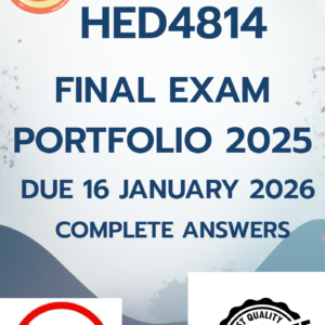 HED4814 Final Exam Portfolio 2025 - Due 16 January 2026 | COMPLETE ANSWERS