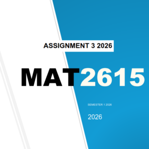 MAT2615 Assignment 3 MEMO 2026 Due April 2026