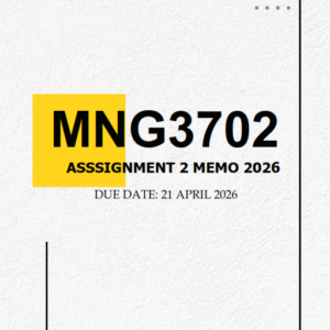 MNG3702 Assignment 2 MEMO 2026 - Due 21 April 2026