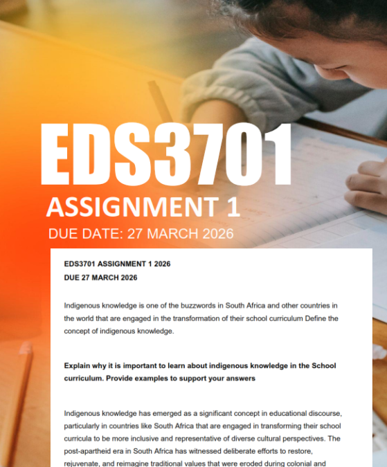 EDS3701 Assignment 1 Semester 1 2026 - Due 27 March 2026 - StudyPass