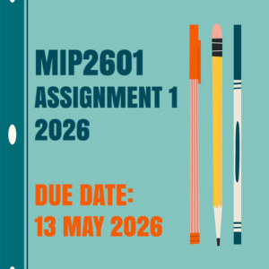 MIP2601 Assignment 1 (Elaborate Answers) 2026 - 13 May 2026 [StudyShack]