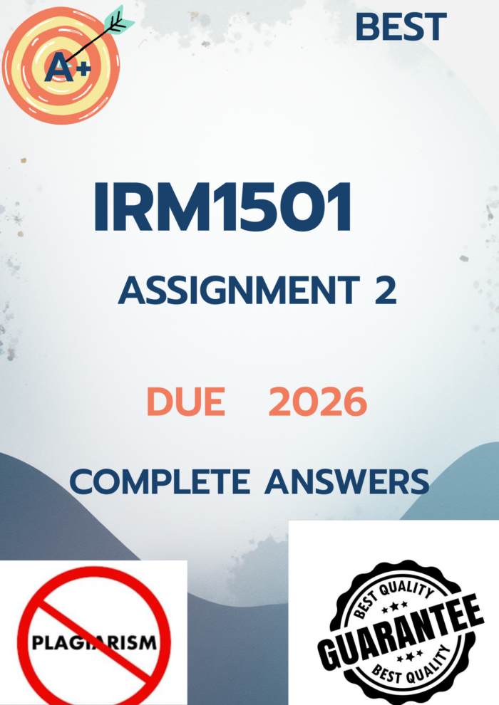 IRM1501 Assignment 2 Semester 1 2026 - DUE 2026 [COMPLETE ANSWERS];100 ...