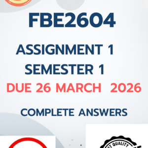 FBE2604 Assignment 1 Semester 1 2026 - DUE 26 March 2026[COMPLETE ANSWERS];100%TRUSTED QUALITY WORKINGS
