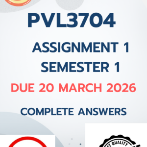 PVL3704 Assignment 1 Semester 1 2026 - DUE 20 March 2026 [COMPLETE ANSWERS];100%TRUSTED QUALITY WORKINGS