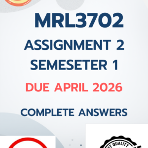 MRL3702 Assignment 2 Semester 1 2026 - DUE April 2026 [COMPLETE ANSWERS ];100%TRUSTED WORKINGS