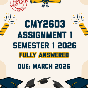 CMY2603 ASSIGNMENT 1 SEMESTER 1 2026 - FULLY ANSWERED (DUE MARCH 2026)