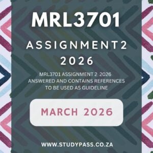 MRL3701 ASSIGNMENT 2 SEMESTER 1 2026 (ANSWERS) -- DUE DATE 24 MARCH 2026