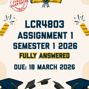 LCR4803 ASSIGNMENT 1 SEMESTER 1 2026 - FULLY ANSWERED (DUE 18 MARCH 2026)