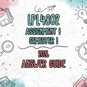 LPL4802 Assignment 1 Semester 1 2026 (Answer Guide)