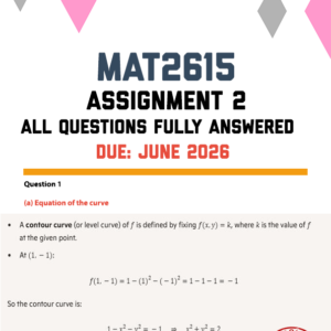 MAT2615 ASSIGNMENT 2 2026 - FULLY ANSWERED (DUE JUNE 2026)