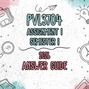 PVL3704 Assignment 1 Semester 1 2026 (Answer Guide)