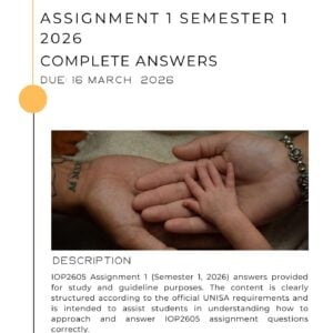 ANSWERS PROVIDED FOR IOP2605 ASSIGNMENT 1 SEMESTER 1 2026 _ DUE DATE 16 MARCH 2026