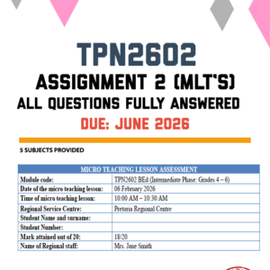 TPN2602 ASSIGNMENT 2 (MLT'S) 2026 - 5 SUBJECTS PROVIDED (DUE JUNE 2026)