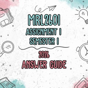 MRL2601 Assignment 1 Semester 1 2026 (Answer Guide)